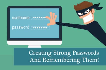 How To Create A Strong Password And Remember It!