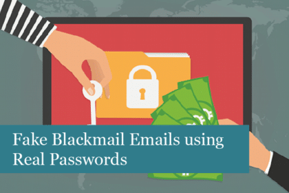 Fake Blackmail Emails using Real Passwords