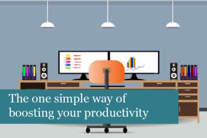 The one simple way of boosting your productivity