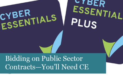 Bidding on Public Sector Contracts—You’ll Need Cyber Essentials Certification