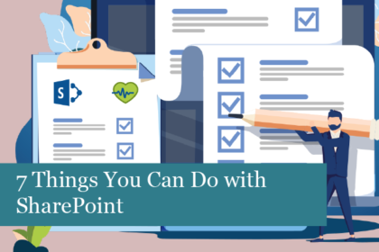 7 Things You Can Do with SharePoint