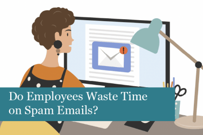 Do Employees Waste Working Hours on Spam Emails? 