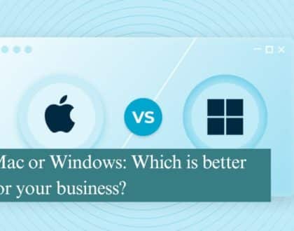 Mac or Windows: Which is better for your business?