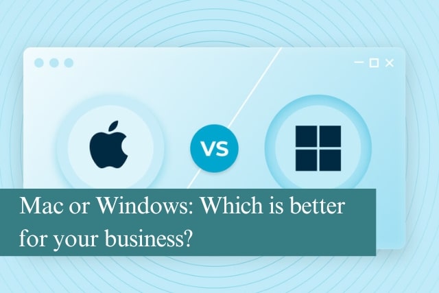 Mac or Windows: Which is better for your business? - Mansys - IT Support