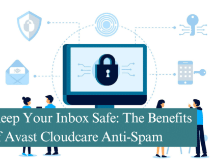 Keep Your Inbox Safe: The Benefits of Avast Cloudcare Anti-Spam Protection