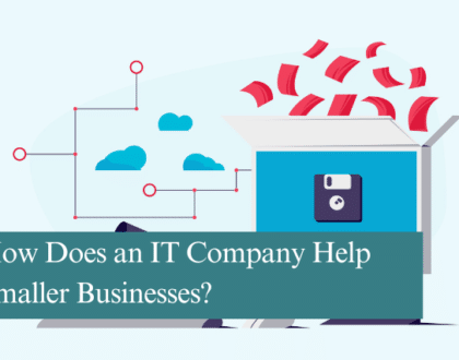 How Does an IT Company Help Smaller Businesses