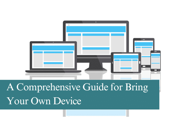 A Comprehensive Guide for Bring Your Own Device